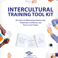 Intercultural Training Toolkit: Activities for Developing Intercultural Competence for Virtual and Face-to-face Teams